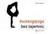 Asztangajoga bez tajemnic